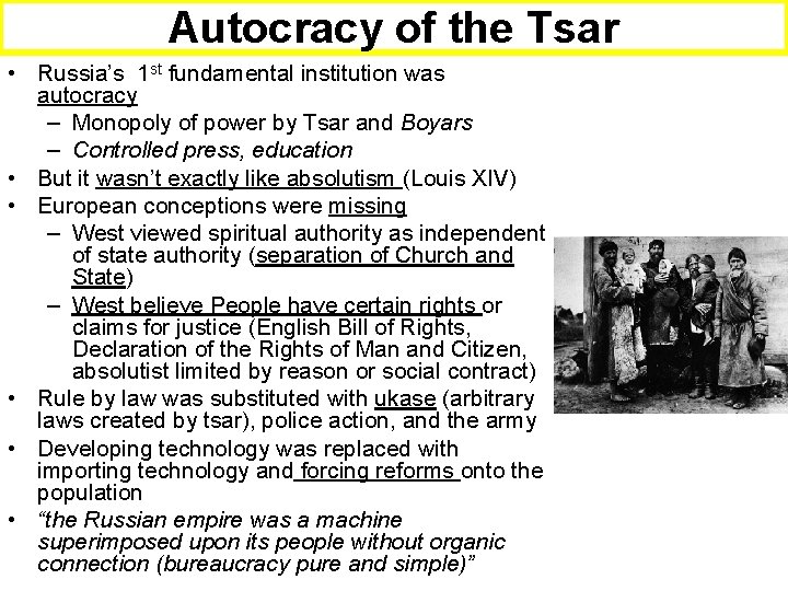 Autocracy of the Tsar • Russia’s 1 st fundamental institution was autocracy – Monopoly