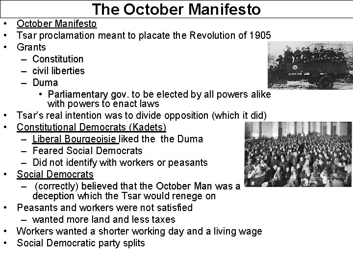 The October Manifesto • October Manifesto • Tsar proclamation meant to placate the Revolution