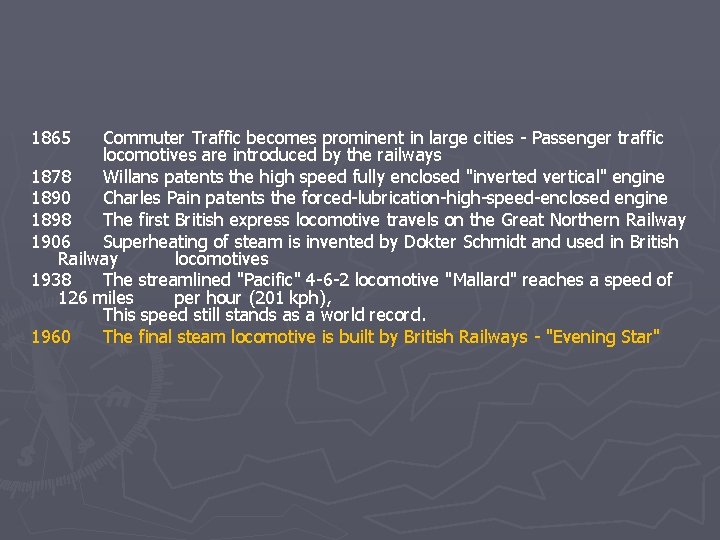 1865 Commuter Traffic becomes prominent in large cities - Passenger traffic locomotives are introduced 1865 Commuter Traffic becomes prominent in large cities - Passenger traffic locomotives are introduced