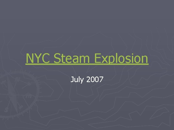 NYC Steam Explosion July 2007 