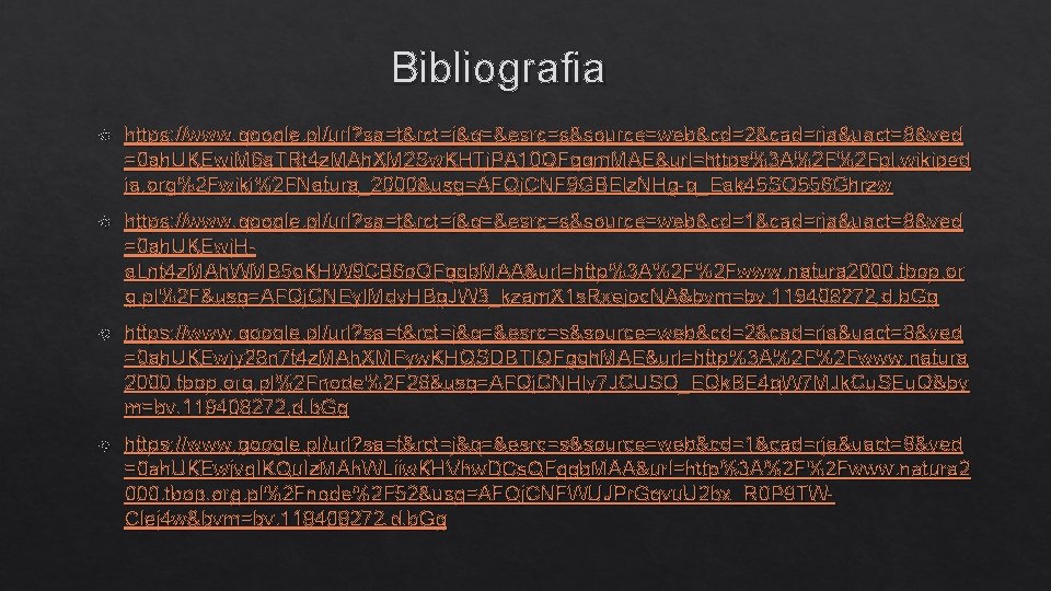 Bibliografia https: //www. google. pl/url? sa=t&rct=j&q=&esrc=s&source=web&cd=2&cad=rja&uact=8&ved =0 ah. UKEwi. M 6 a. TRt 4