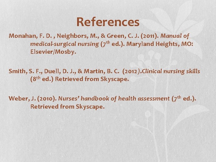 References Monahan, F. D. , Neighbors, M. , & Green, C. J. (2011). Manual