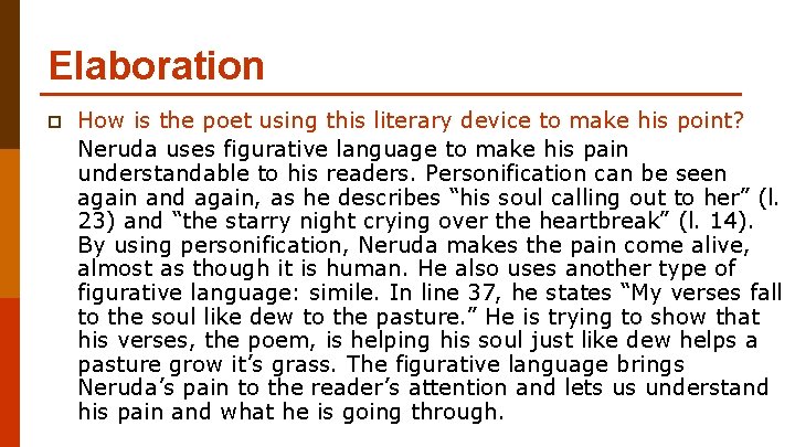 Elaboration p How is the poet using this literary device to make his point?