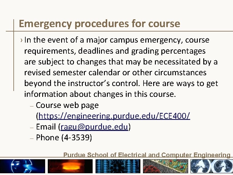 Emergency procedures for course › In the event of a major campus emergency, course Emergency procedures for course › In the event of a major campus emergency, course
