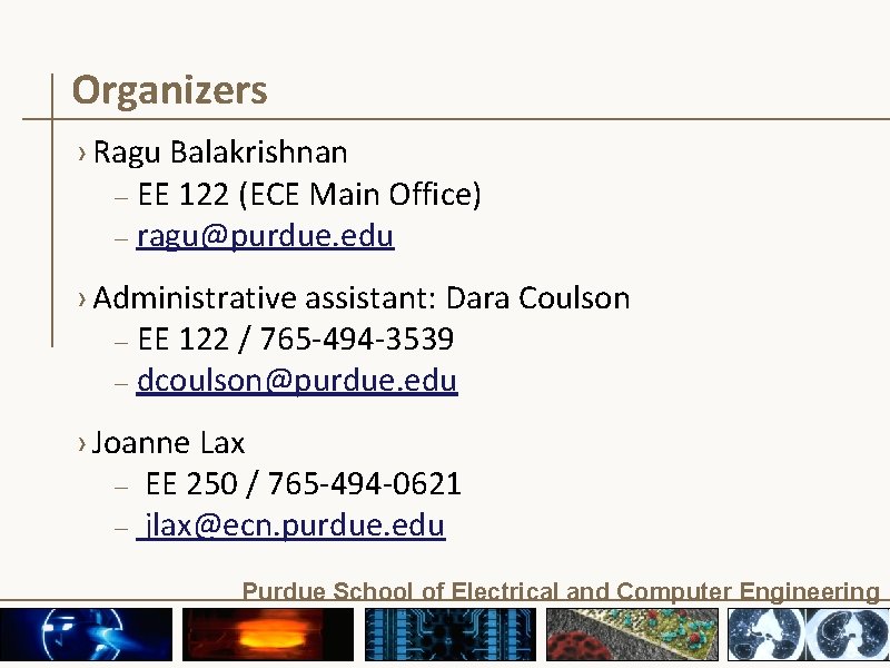 Organizers › Ragu Balakrishnan – EE 122 (ECE Main Office) – ragu@purdue. edu › Organizers › Ragu Balakrishnan – EE 122 (ECE Main Office) – ragu@purdue. edu ›