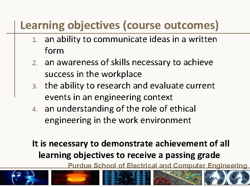 Learning objectives (course outcomes) 1. 2. 3. 4. an ability to communicate ideas in Learning objectives (course outcomes) 1. 2. 3. 4. an ability to communicate ideas in