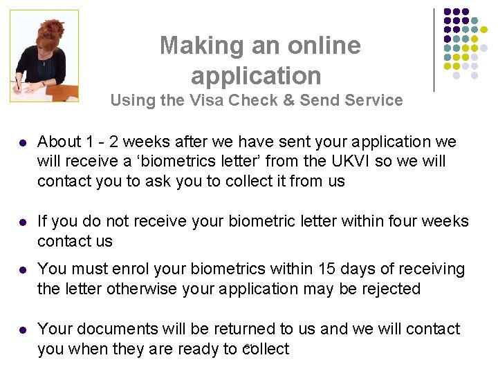 Making an online application Using the Visa Check & Send Service l About 1
