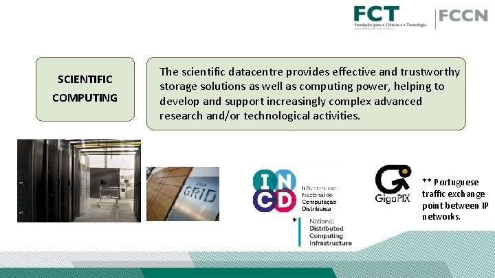 SCIENTIFIC COMPUTING The scientific datacentre provides effective and trustworthy storage solutions as well as SCIENTIFIC COMPUTING The scientific datacentre provides effective and trustworthy storage solutions as well as