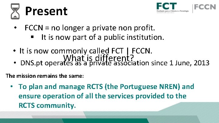 Present • FCCN = no longer a private non profit. § It is now Present • FCCN = no longer a private non profit. § It is now