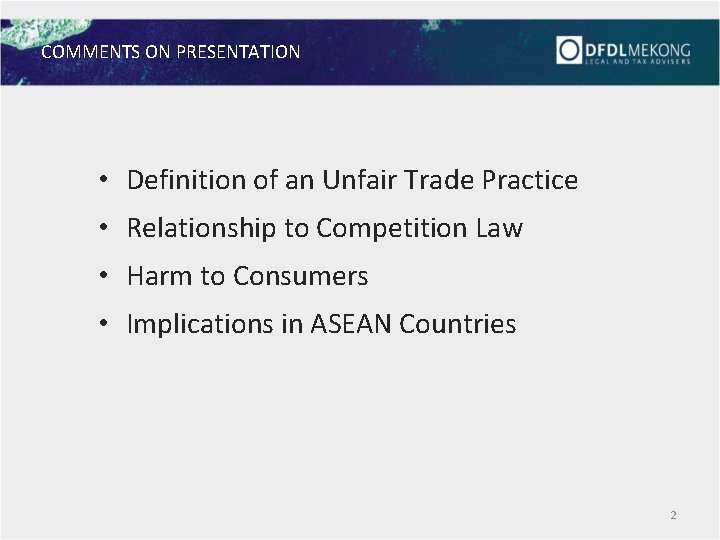 COMMENTS ON PRESENTATION • Definition of an Unfair Trade Practice • Relationship to Competition