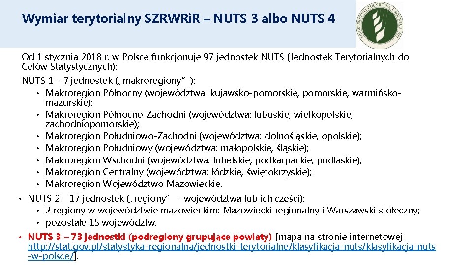 Wymiar terytorialny SZRWRi. R – NUTS 3 albo NUTS 4 Od 1 stycznia 2018