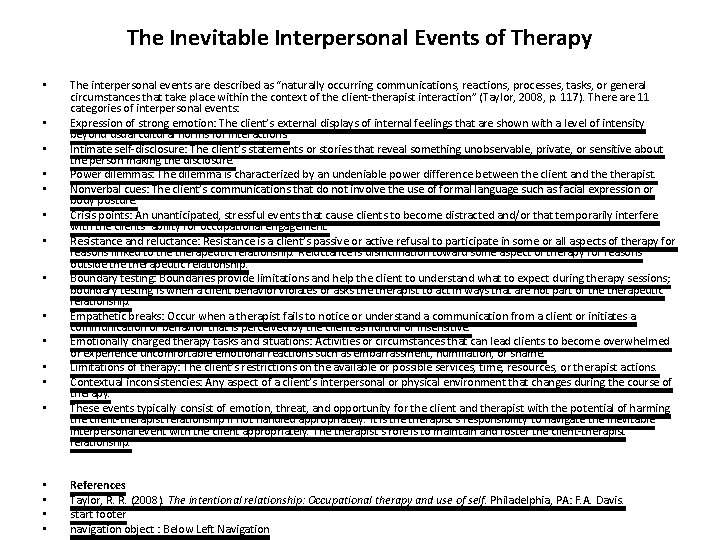 The Inevitable Interpersonal Events of Therapy • • • • • The interpersonal events