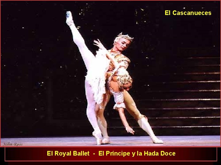 El Cascanueces El Royal Ballet - El Príncipe y la Hada Doce 