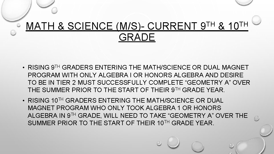 MATH & SCIENCE (M/S)- CURRENT 9 TH & 10 TH GRADE • RISING 9