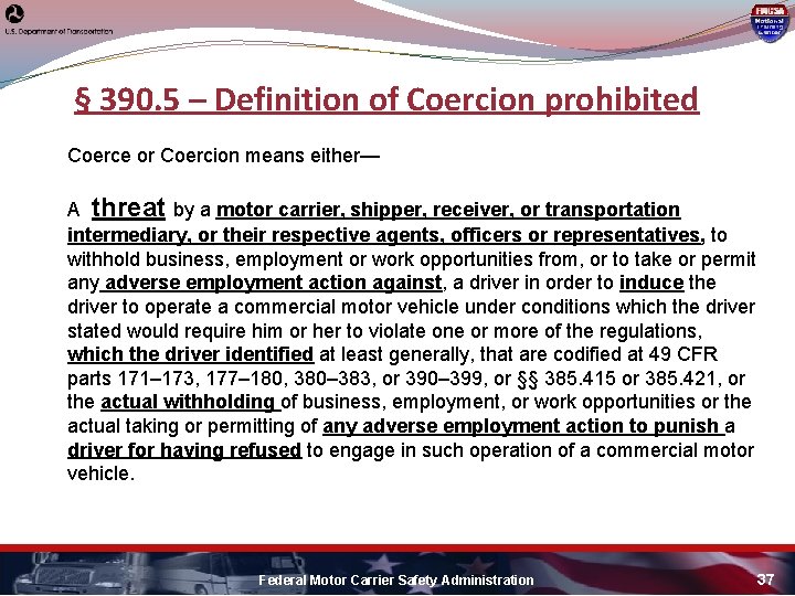 § 390. 5 – Definition of Coercion prohibited Coerce or Coercion means either— A