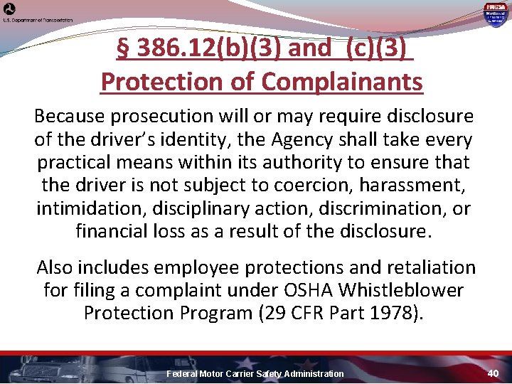 § 386. 12(b)(3) and (c)(3) Protection of Complainants Because prosecution will or may require