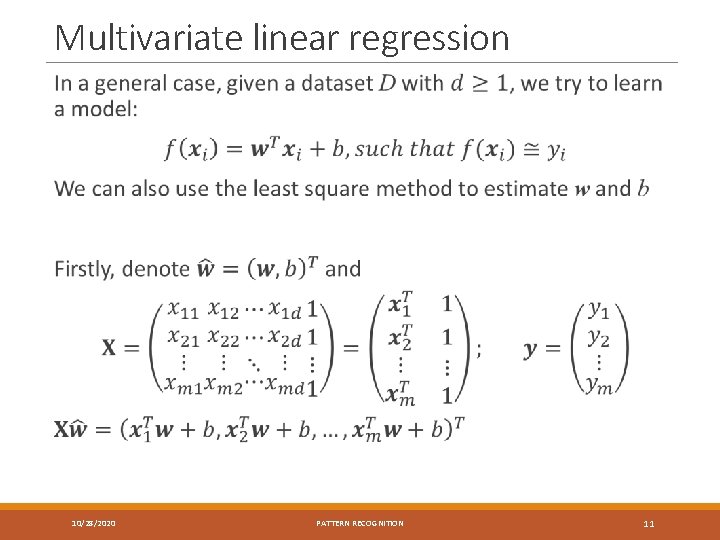 Multivariate linear regression 10/28/2020 PATTERN RECOGNITION 11 