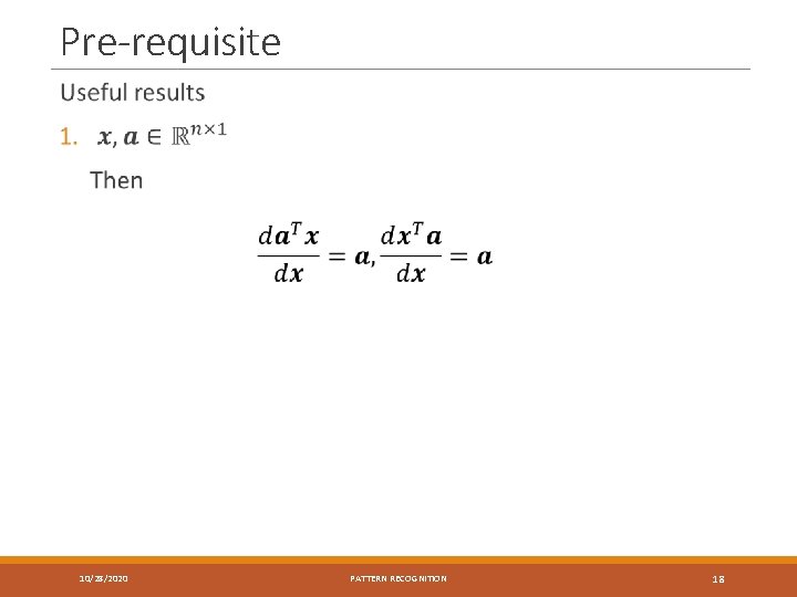 Pre-requisite 10/28/2020 PATTERN RECOGNITION 18 