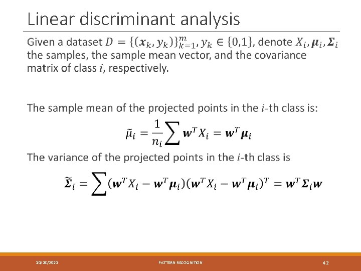 Linear discriminant analysis 10/28/2020 PATTERN RECOGNITION 42 