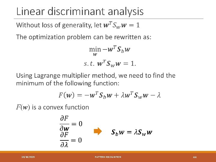 Linear discriminant analysis 10/28/2020 PATTERN RECOGNITION 44 