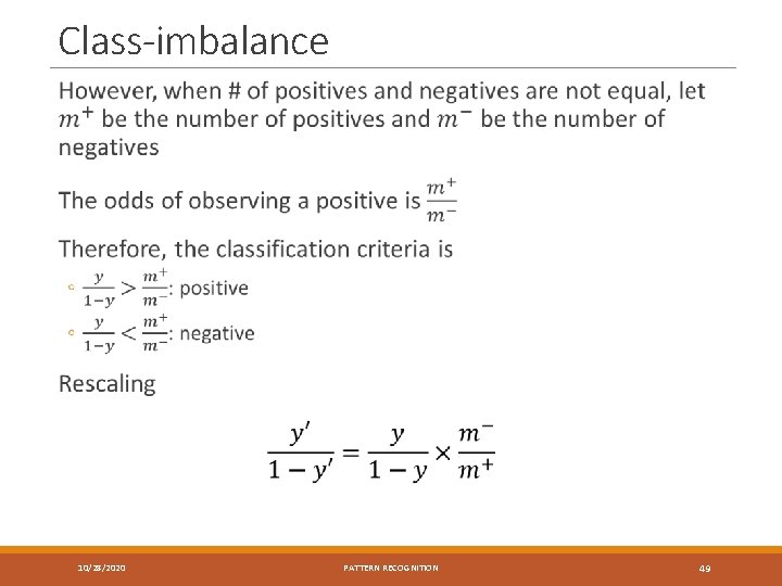 Class-imbalance 10/28/2020 PATTERN RECOGNITION 49 