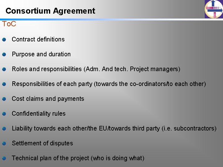 Consortium Agreement To. C Contract definitions Purpose and duration Roles and responsibilities (Adm. And