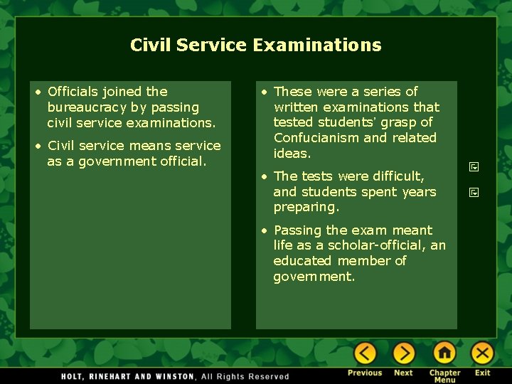 Civil Service Examinations • Officials joined the bureaucracy by passing civil service examinations. •