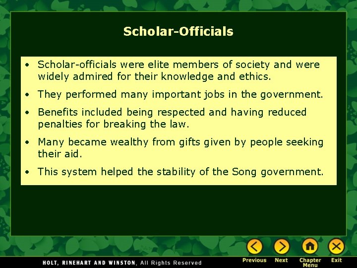 Scholar-Officials • Scholar-officials were elite members of society and were widely admired for their