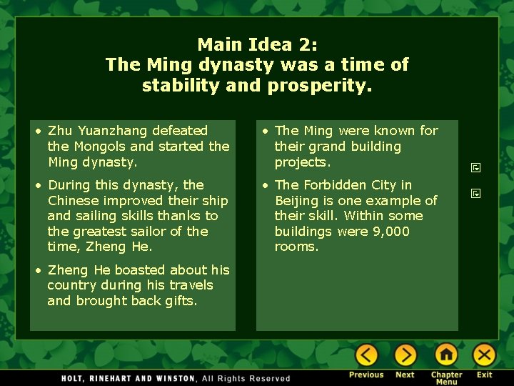 Main Idea 2: The Ming dynasty was a time of stability and prosperity. •