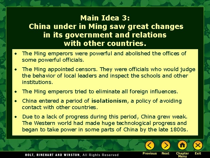 Main Idea 3: China under in Ming saw great changes in its government and