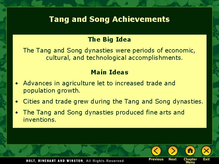 Tang and Song Achievements The Big Idea The Tang and Song dynasties were periods