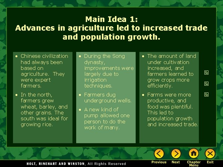 Main Idea 1: Advances in agriculture led to increased trade and population growth. •