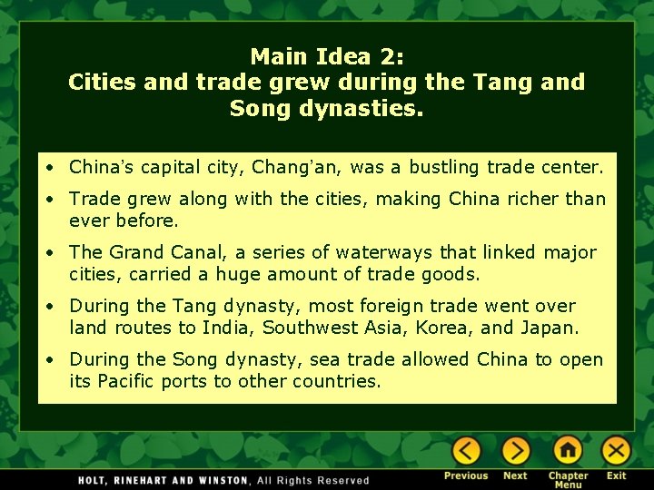 Main Idea 2: Cities and trade grew during the Tang and Song dynasties. •