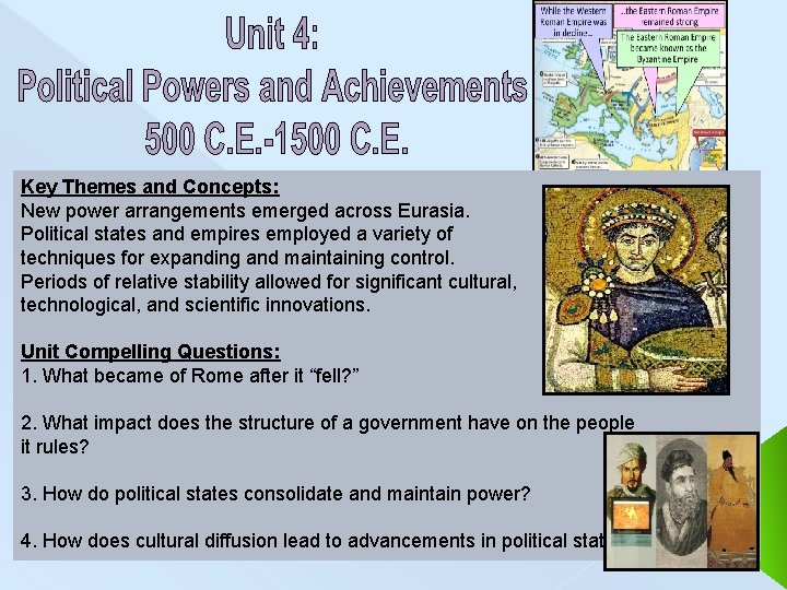 Key Themes and Concepts: New power arrangements emerged across Eurasia. Political states and empires