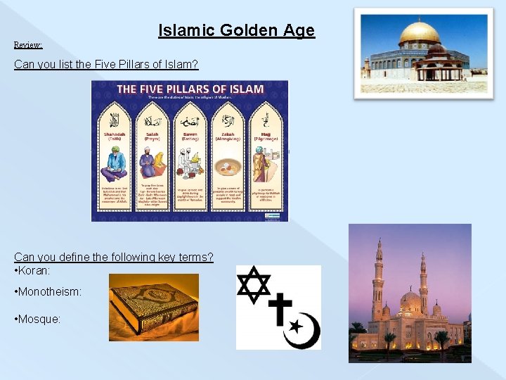 Islamic Golden Age Review: Can you list the Five Pillars of Islam? Can you