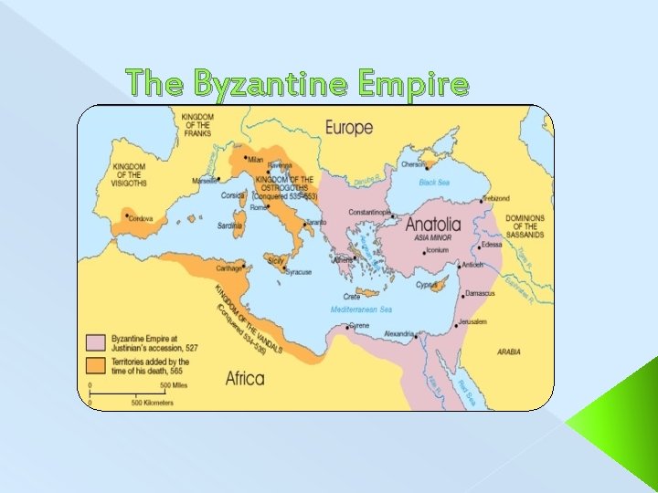 The Byzantine Empire The Byzantine Empire