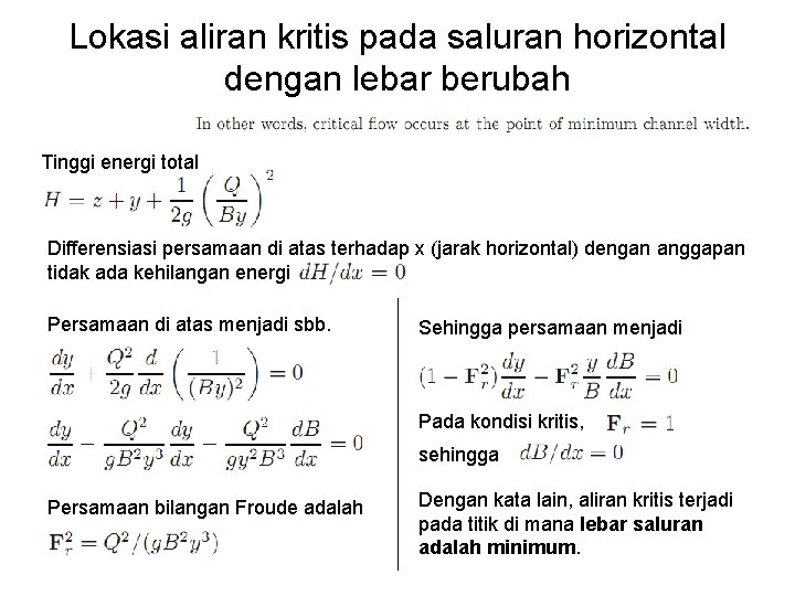 Lokasi aliran kritis pada saluran horizontal dengan lebar berubah Tinggi energi total Differensiasi persamaan