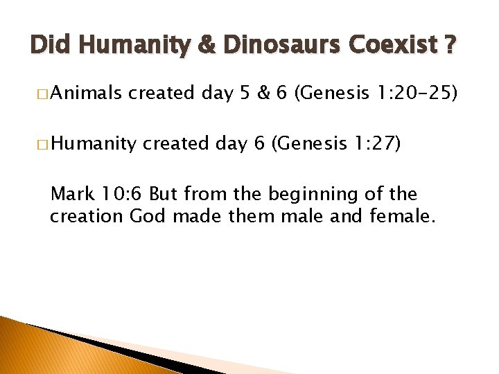 Did Humanity & Dinosaurs Coexist ? � Animals created day 5 & 6 (Genesis Did Humanity & Dinosaurs Coexist ? � Animals created day 5 & 6 (Genesis