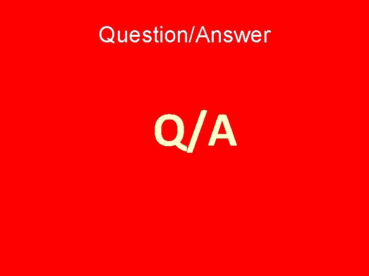 Question/Answer Q/A 