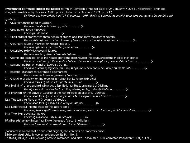 Inventory of commissions for the Medici for which Verrocchio was not paid; of 27 Inventory of commissions for the Medici for which Verrocchio was not paid; of 27