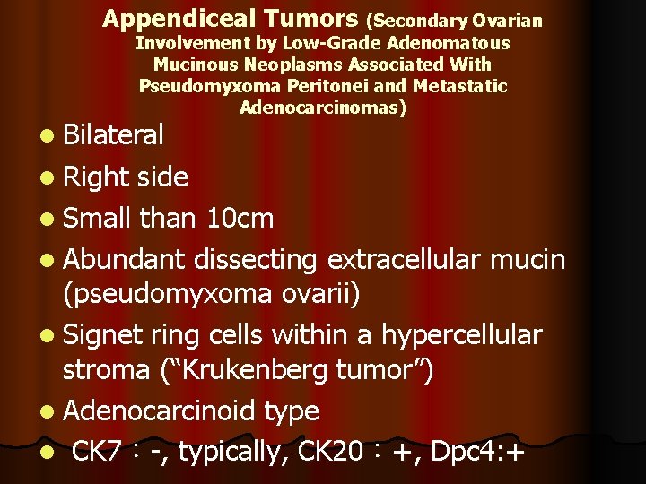 Appendiceal Tumors (Secondary Ovarian Involvement by Low-Grade Adenomatous Mucinous Neoplasms Associated With Pseudomyxoma Peritonei