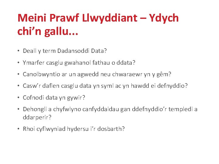Meini Prawf Llwyddiant – Ydych chi’n gallu. . . • Deall y term Dadansoddi