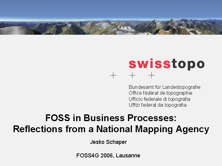 Bundesamt für Landestopografie Office fédéral de topographie Ufficio federale di topografia Uffizi federal da