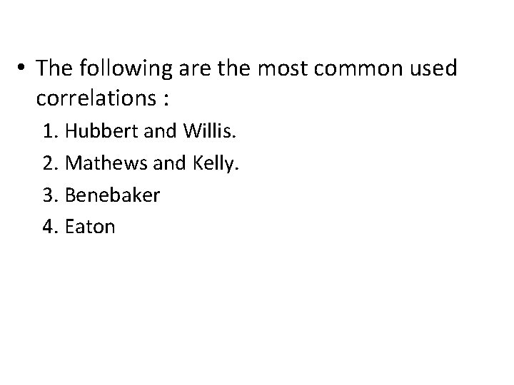 Fracture Pressure Correlations • The following are the most common used correlations : 1.