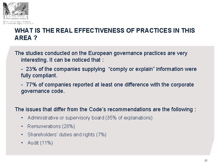 WHAT IS THE REAL EFFECTIVENESS OF PRACTICES IN THIS AREA ? The studies conducted