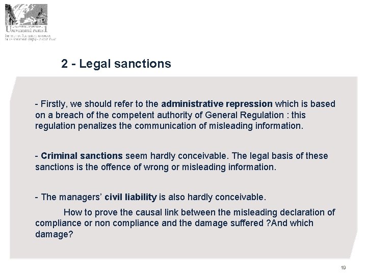 2 - Legal sanctions - Firstly, we should refer to the administrative repression which