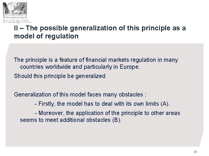 II – The possible generalization of this principle as a model of regulation The