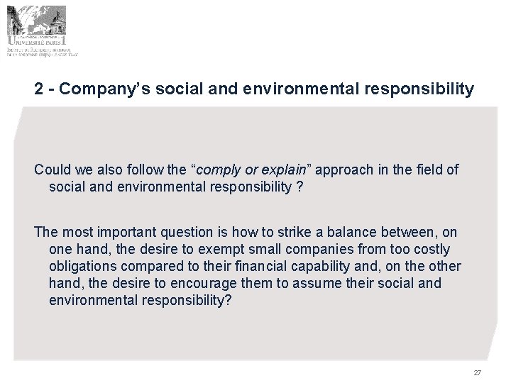 2 - Company’s social and environmental responsibility Could we also follow the “comply or