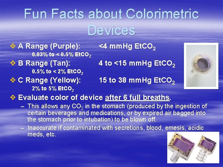 Fun Facts about Colorimetric Devices v A Range (Purple): 0. 03% to < 0. Fun Facts about Colorimetric Devices v A Range (Purple): 0. 03% to < 0.