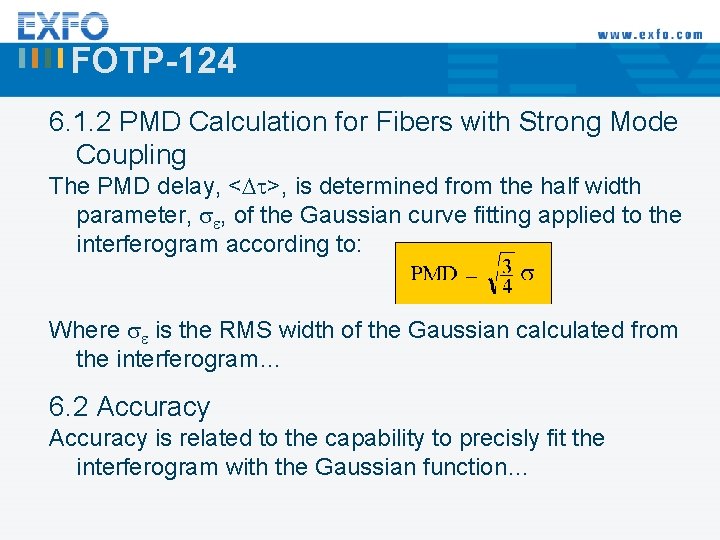 FOTP-124 6. 1. 2 PMD Calculation for Fibers with Strong Mode Coupling The PMD
